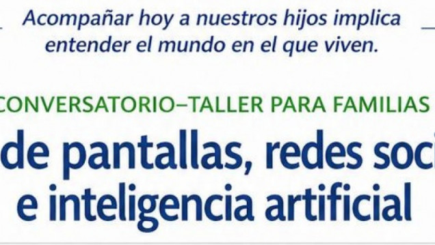 imagen Conversatorio-taller para familias: uso de pantallas, redes sociales e inteligencia artificial