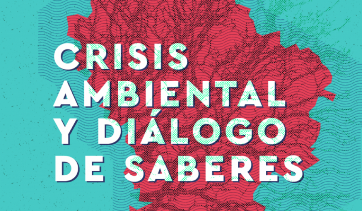 imagen Diálogo de saberes: la crisis ambiental desde una perspectiva latinoamericana