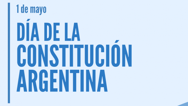 imagen 1º de Mayo: Día de la Constitución Nacional Argentina