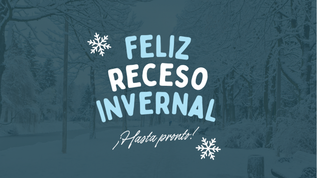 imagen ¡Feliz receso invernal!